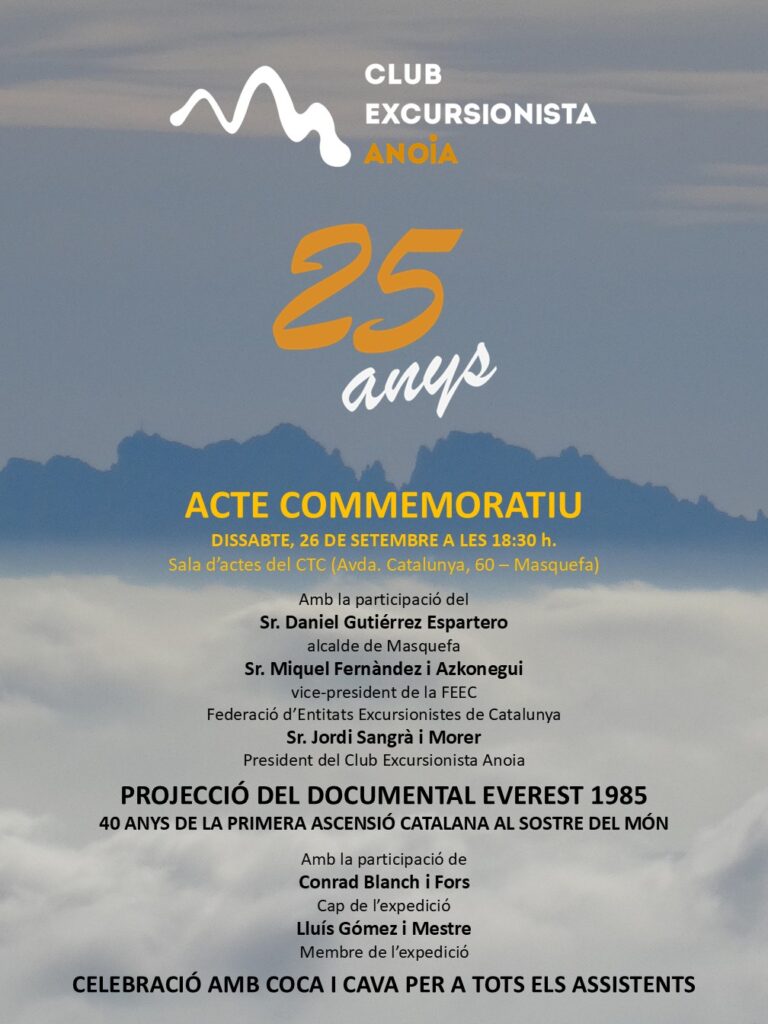 Vine a celebrar amb nosaltres el 25è aniversari, amb coca, cava i la projecció del documental del primer Everest català amb la participació de convidats d’excepció!