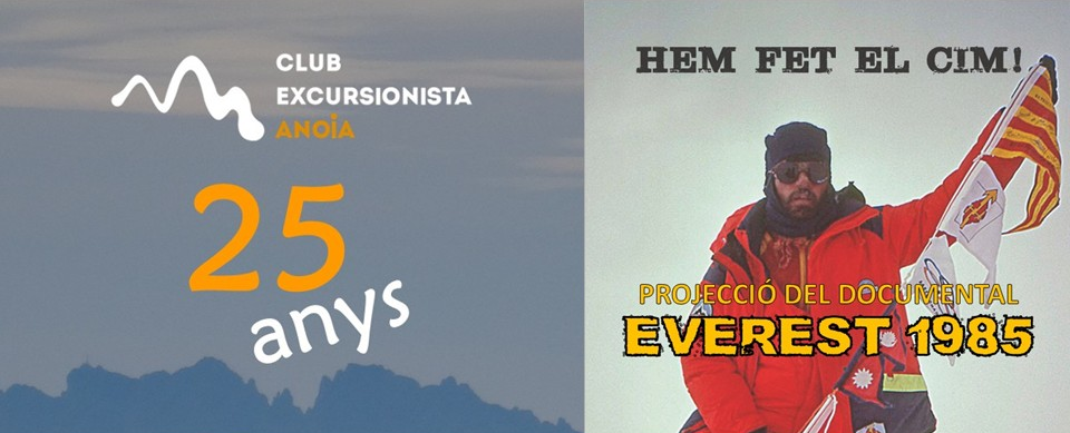 Vine a celebrar amb nosaltres el 25è aniversari, amb coca, cava i la projecció del documental del primer Everest català amb la participació de convidats d’excepció!